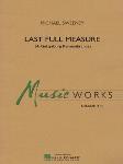 Last Full Measure (A Gettysburg Remembrance)