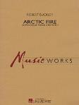 Arctic Fire [concert band] Conc Band
