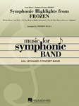 Symphonic Highlights from Frozen [concert band] Score & Pa