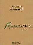 Whirligigs [concert band] Conc Band