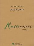 Due North [concert band] Conc Band