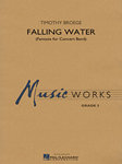 Hal Leonard Broege T   Falling Water - Concert Band