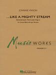 Like a Mighty Stream (w/Opt. Narration) [concert band] Score & Pa