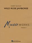 Wild Rose Jamboree [concert band] Buckley Score & Pa