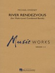 River Rendezvous [concert band] Sweeney Score & Pa