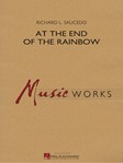 At the End of the Rainbow [concert band] Saucedo Conc band