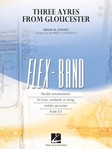 Three Ayres from Gloucester [concert band] Longfield Score & Pa