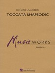 Toccata Rhapsodic [concert band] Saucedo Score & Pa