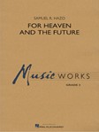 For Heaven and the Future [concert band] Hazo Score & Pa