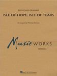 Isle of Hope Isle of Tears [concert band] Brown Score & Pa