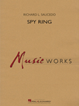 Hal Leonard Saucedo R   Spy Ring - Concert Band