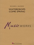 Waterdrops Come Spring [concert band] Saucedo Score & Pa