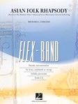 Asian Folk Rhapsody [concert band] Saucedo Score & Pa