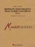 Barnum and Bailey's Fractured Favorite - Concert Band
