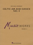 Celtic Air and Dance No. 4 [concert band] Conc Band
