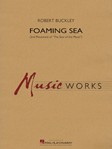 Foaming Sea [concert band] Buckley Conc Band