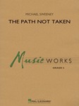 The Path Not Taken [concert band] Score & Pa