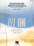 Shakespeare Meets Godzilla (The Good Bard and the Ugly)