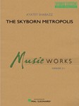The Skyborn Metropolis - Hybrid Edition