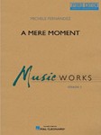 A Mere Moment (hybrid Edition)