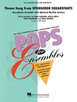 Hal Leonard  Larry Moore  SpongeBob SquarePants - 
Sax Quartet or Ensemble (opt. rhythm section)