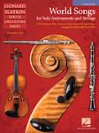 Hal Leonard  Slatkin L  World Songs for Solo Instruments and Strings - Score