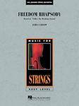 Hal Leonard Curnow J   Freedom Rhapsody (based on Follow the Drinking Gourd) - String Orchestra