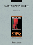 Hal Leonard Buckley R   Snowy Mountain Holiday - String Orchestra