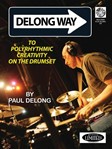 Delong Way To Polyrhythmic Creativity...
