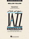 Mellow Yellow For Easy Jazz Ensemble w/online audio SCORE/PTS