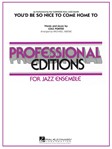 Hal Leonard Porter C Abene M  You'd Be So Nice to Come Home To - Jazz Ensemble