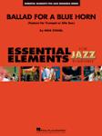 Ballad For A Blue Horn - Feature For Alto Sax Or Trumpet - Jazz Arrangement