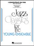 I Concentrate On You - Tenor Sax Solo With Jazz Ensemble - Jazz Arrangement