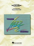 Hal Leonard Adams/Strouse Holmes  Bye Bye Birdie (with Opt. Vocal) - Jazz Ensemble