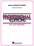 Hal Leonard Mossman M   Mia's Lamplight Foxtrot - Jazz Ensemble