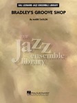 Hal Leonard Taylor M   Bradley's Groove Shop - Jazz Ensemble