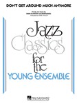 Don't Get Around Much Anymore [jazz band] Taylor Score & Pa