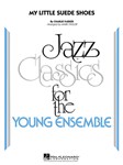 My Little Suede Shoes [jazz ensemble] Jazz Band