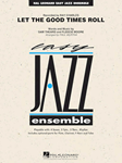 Let The Good Times Roll - Jazz Arrangement