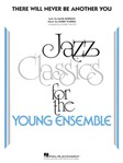 There Will Never Be Another You [jazz band] Taylor Score & Pa
