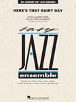 Here's That Rainy Day [jazz band] Stitzel Score & Pa