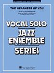 Nearness of You, The (Key: C) - Jazz Ensemble w/ Vocal Solo