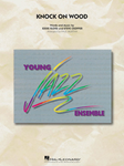 Hal Leonard Floyd / Cropper      Murtha P  Knock on Wood - Jazz Ensemble