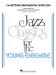Hal Leonard Bassman G            Taylor M Tommy Dorsey Orchestra I'm Getting Sentimental Over You - Jazz Ensemble