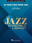 In Your Own Sweet Way [jazz band] Score & Pa