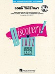 Hal Leonard Germanotta S Berry J Lady Gaga Born This Way - Jazz Ensemble