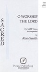 O Worship The Lord