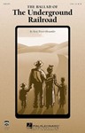 Ballad Of The Underground Railroad