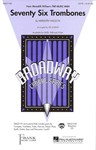 76 Trombones