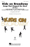 Kids On Broadway: Songs That Stopped Sho